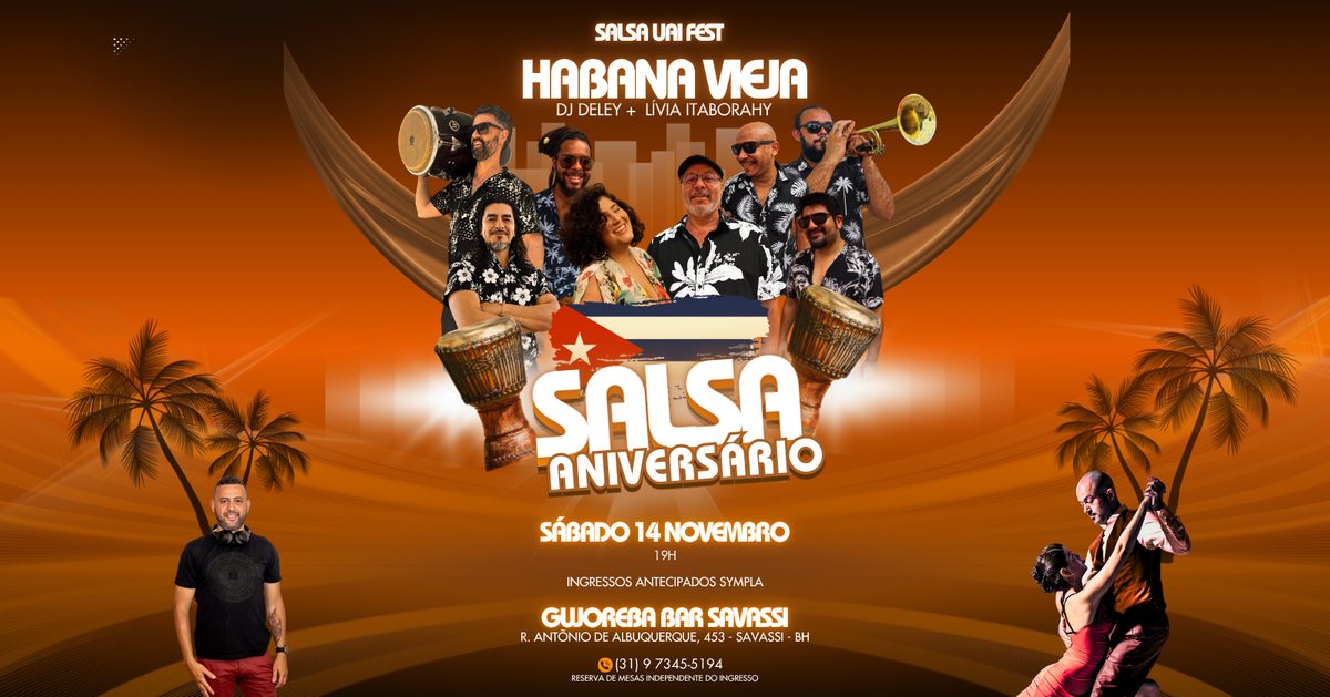 Imagem da fonte — SALSA UAI FEST apresenta: Salsa Aniversário - Show com Habana Vieja + Lívia Itaborahy + DJ Deley