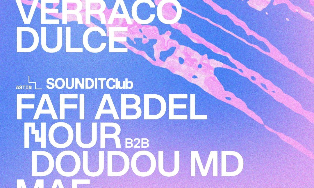 Source image — TraTraTrax: Ben UFO · Verraco / SOUNDIT Club: Fafi Abdel Nour b2b Doudou MD