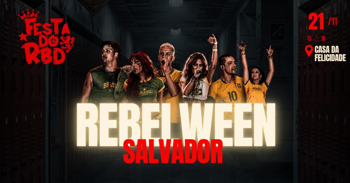 Imagem da fonte — FESTA DO RBD - EDIÇÃO REBELWEEN - SALVADOR