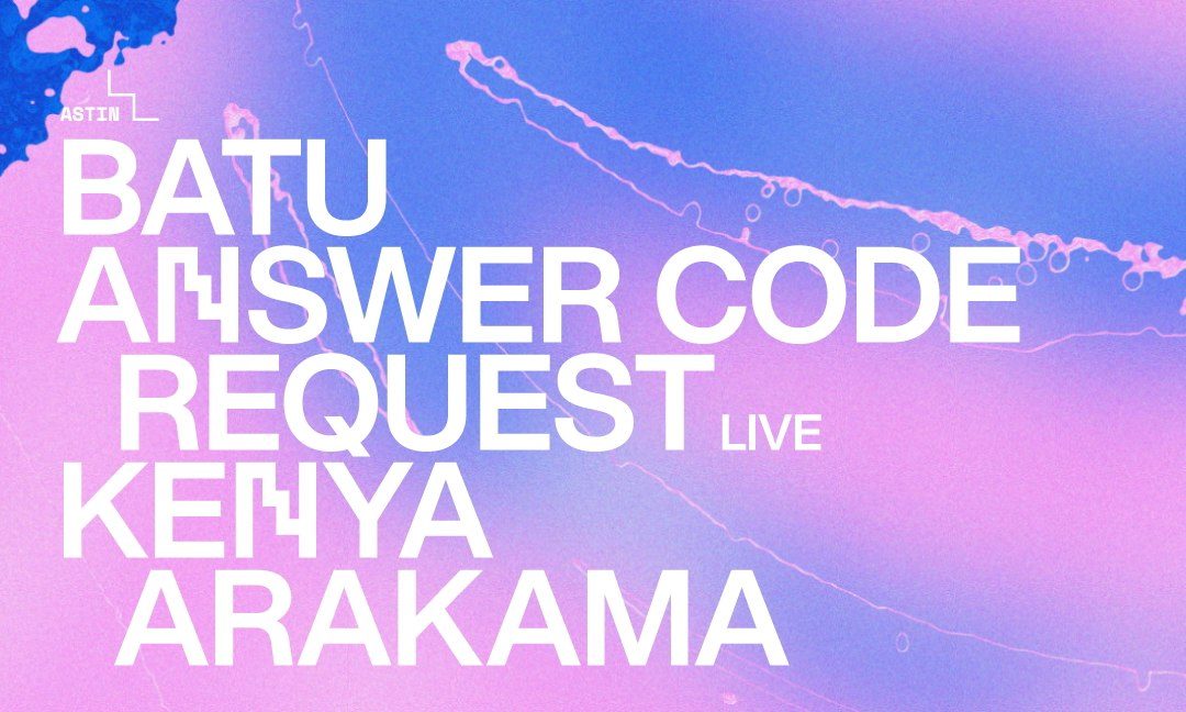 Source image — DJ Tennis all night long / Batu · Answer Code Request live · Kenya Arakama