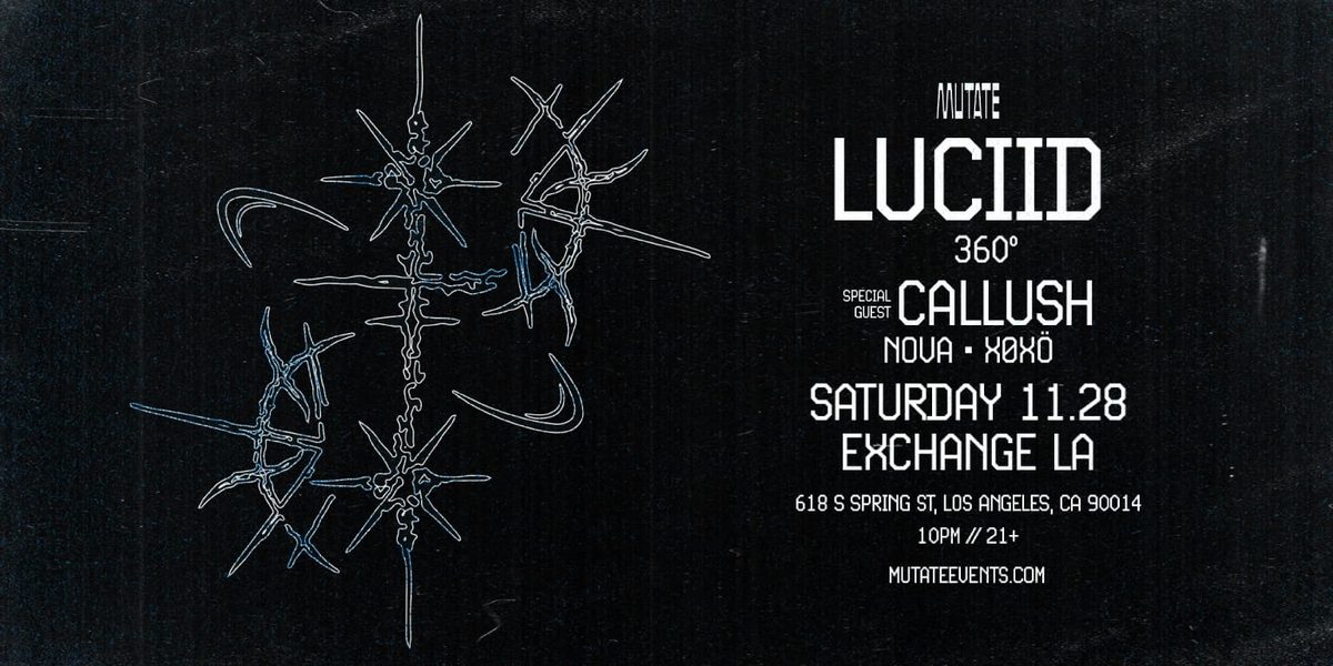 Bild der Quelle — Mutate: LUCIID w/ Callush