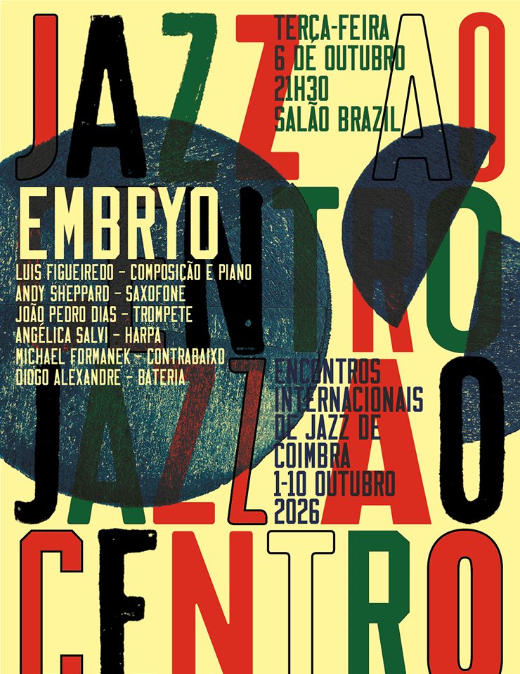 Imagem da fonte — Festival Jazz ao Centro | Embryo