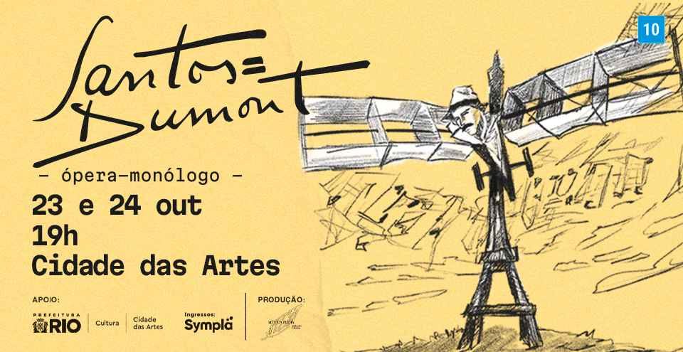 Imagem da fonte — Ópera-Monólogo Santos Dumont: 120 anos do voo