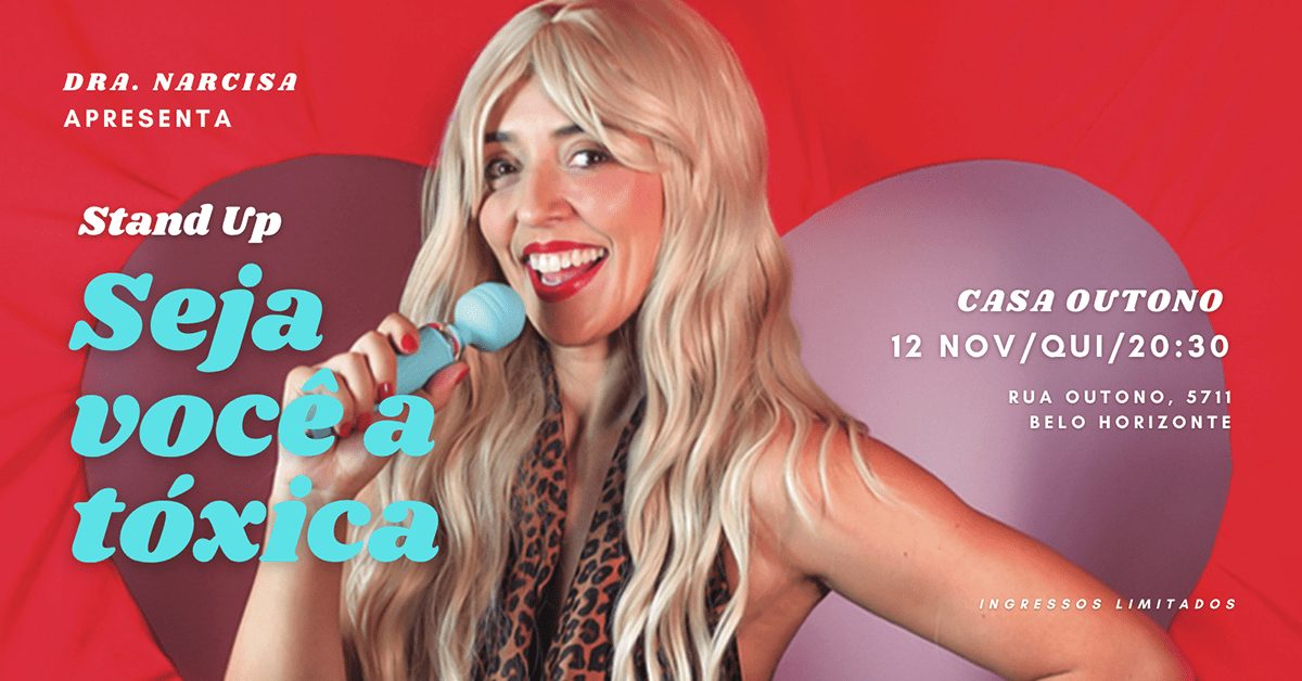 Imagem da fonte — Seja você a tóxica - Stand up com Dra. Narcisa