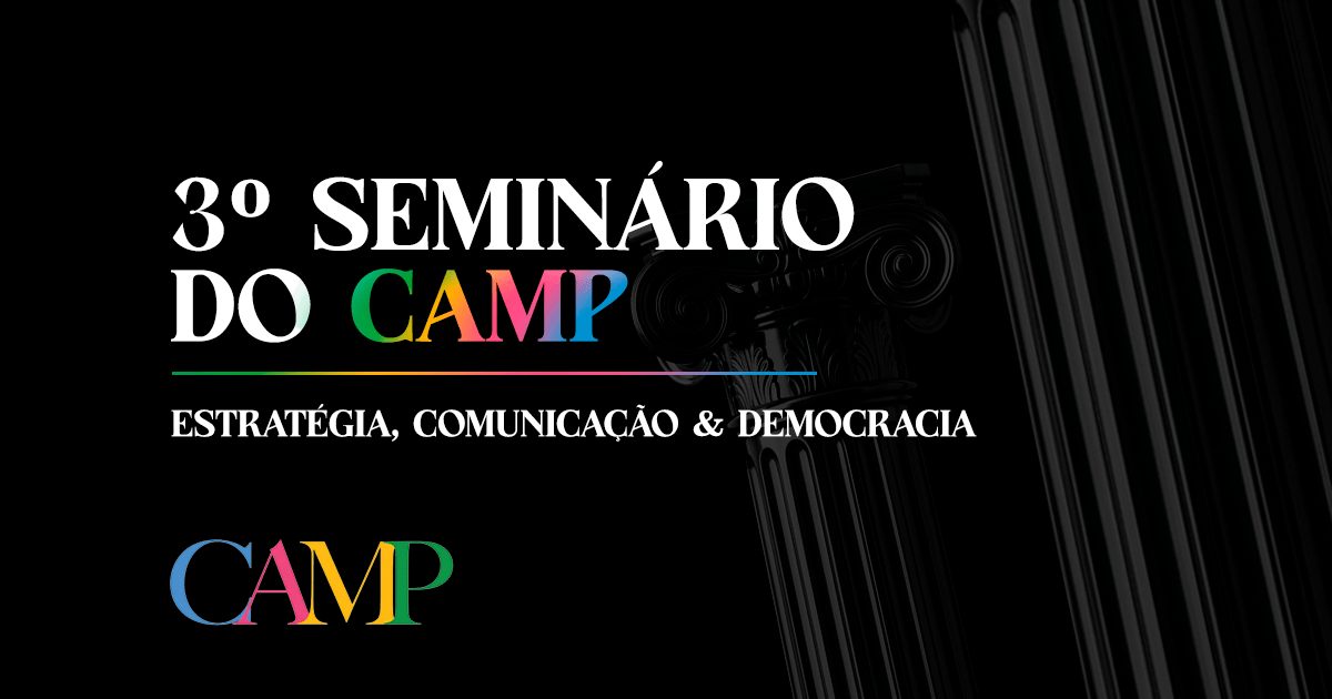 Bild der Quelle — 3º Seminário do CAMP - Estratégia, Comunicação e Democracia