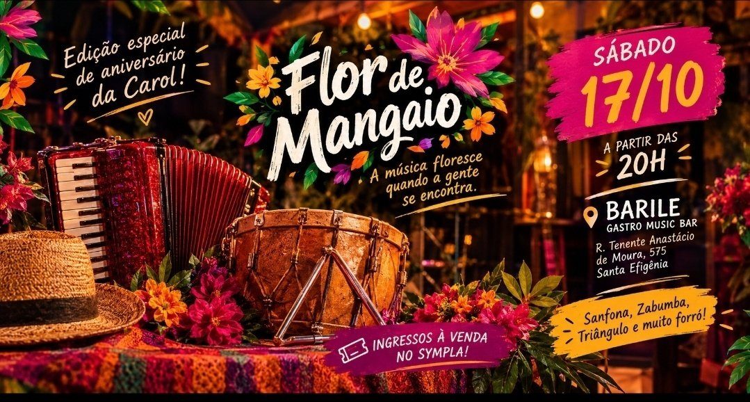 Imagem da fonte — Flor de Mangaio | Aniversário da Carol | Sábado de Forró no Barile