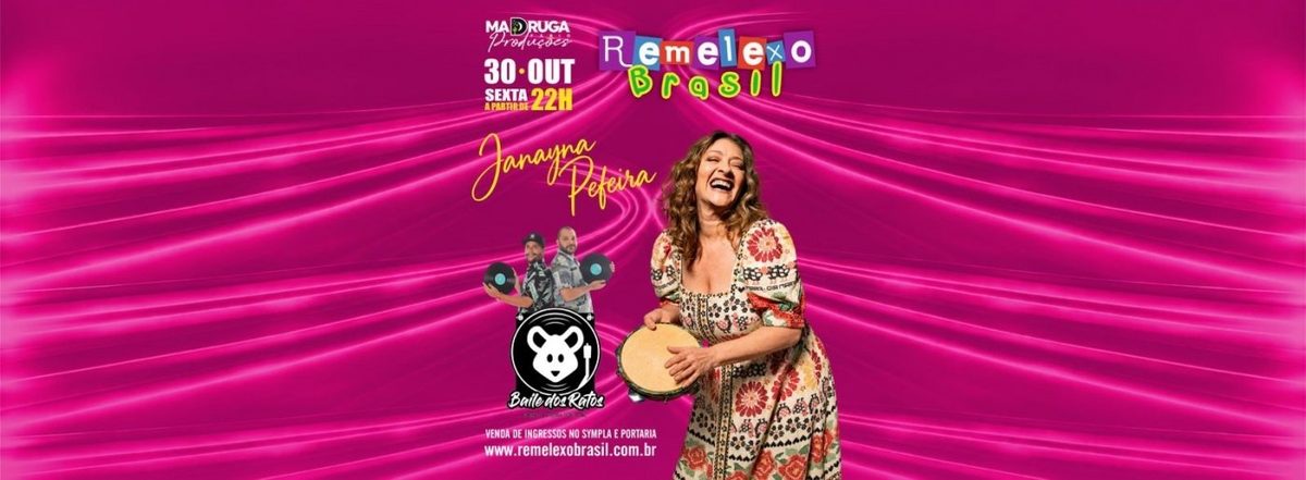 Image de la source — JANAYNA PEREIRA e BAILE DOS RATOS no REMELEXO BRASIL