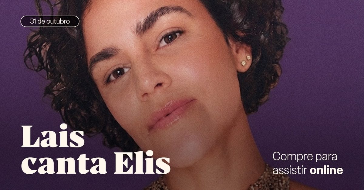 Imagem da fonte — Lais canta Elis (ONLINE - Ao Vivo)