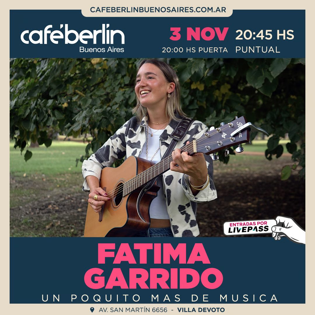 来源图片 — Fatima Garrido en Cafe Berlin
