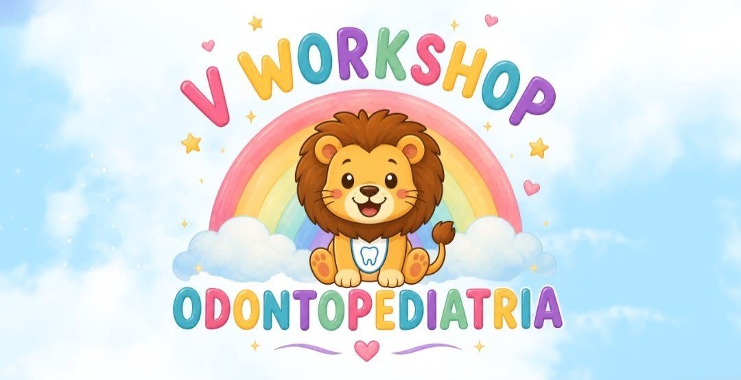 Imagem da fonte — V WORKSHOP DE ODONTOPEDIATRIA - LAOPRN 2026