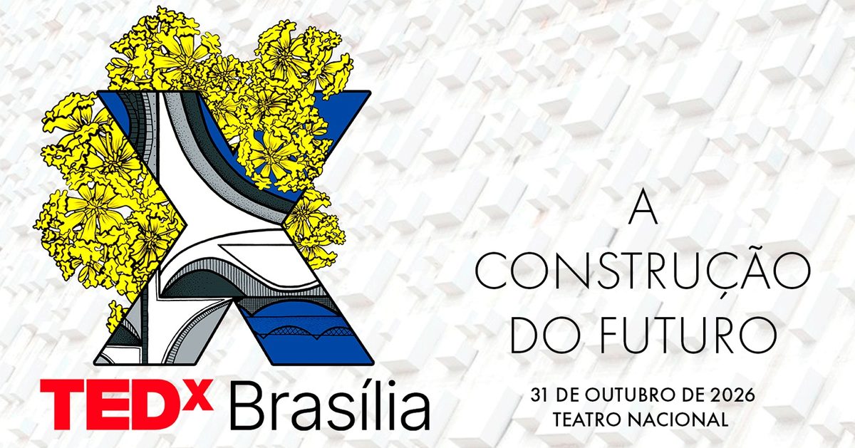 Imagem da fonte — TEDxBrasília - A Construção do Futuro