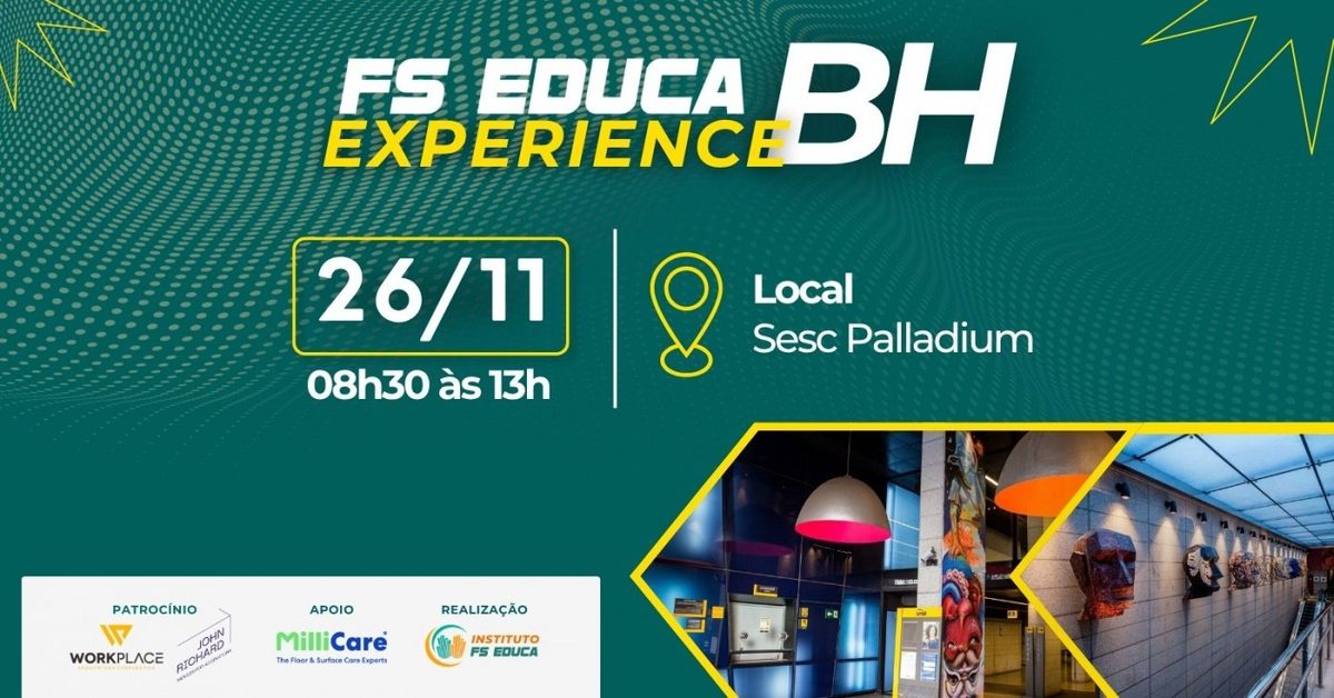 Imagem da fonte — FS EDUCA Experience BH