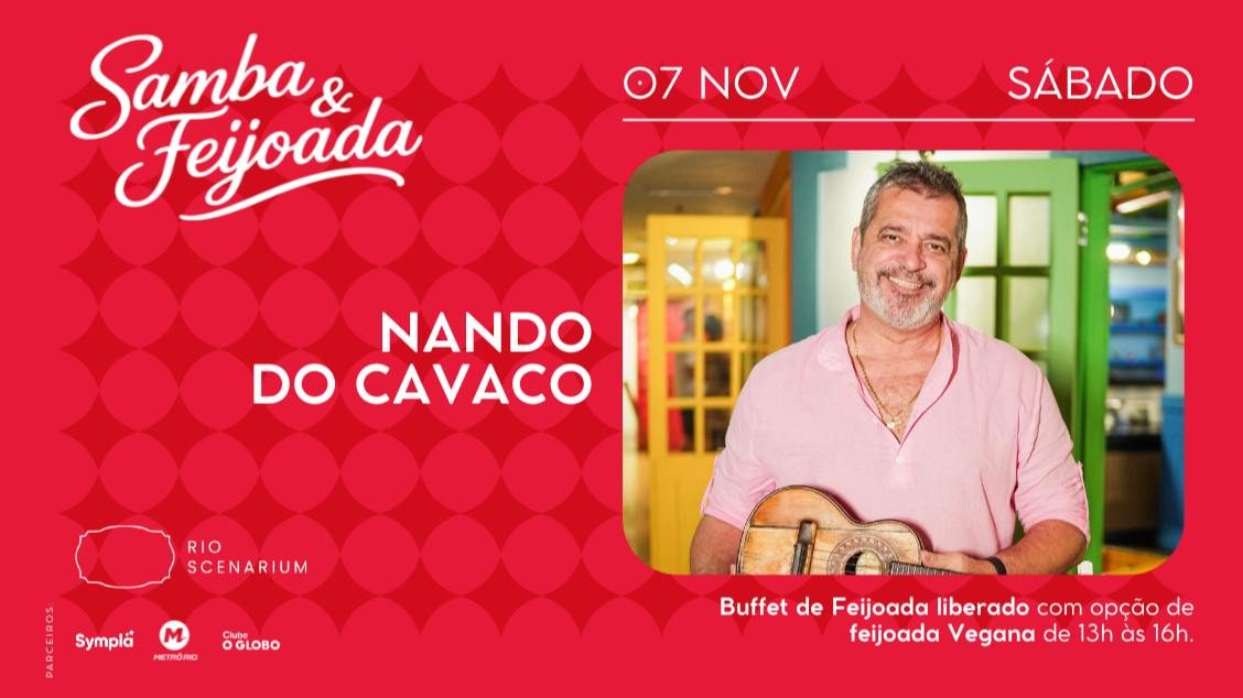 Imagem da fonte — SAMBA & FEIJOADA COM NANDO DO CAVACO NO RIO SCENARIUM 07.11