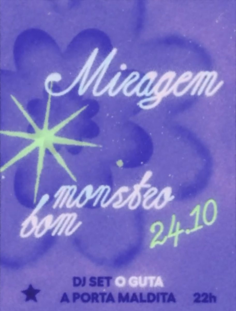 Afbeelding van de bron — A PORTA MALDITA - MIRAGEM + MONSTRO BOM + DJ GUTA
