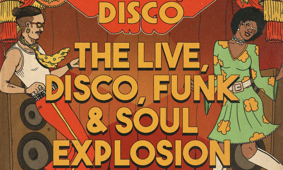 来源图片 — Dynamite Disco: Disco, Funk + Soul Explosion