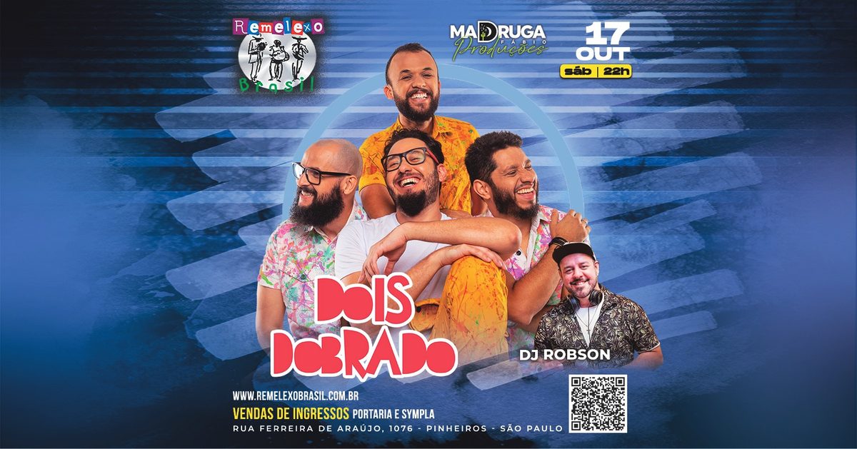 来源图片 — DOIS DOBRADO e DJ ROBSON GARCIA no REMELEXO BRASIL