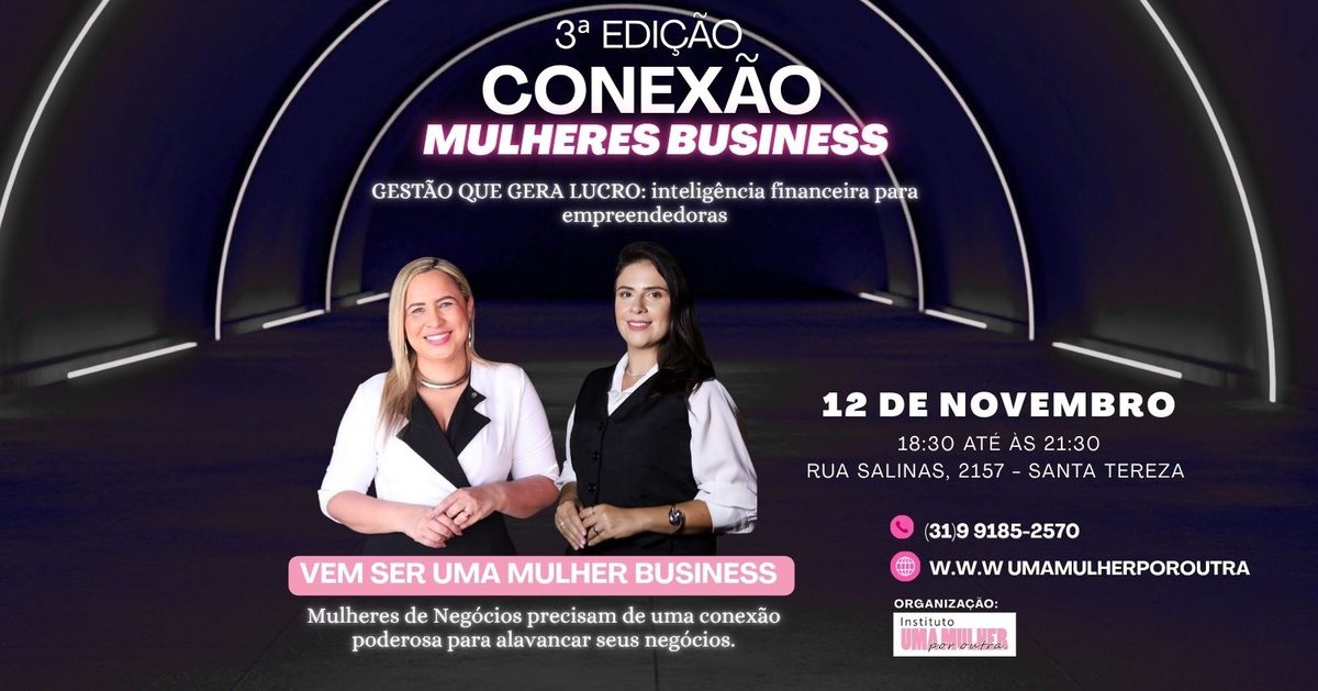 Imagem da fonte — 3º CONEXÃO MULHERES BUSSINES - Gestão que gera lucro: Inteligência Financeira para Empreendedoras
