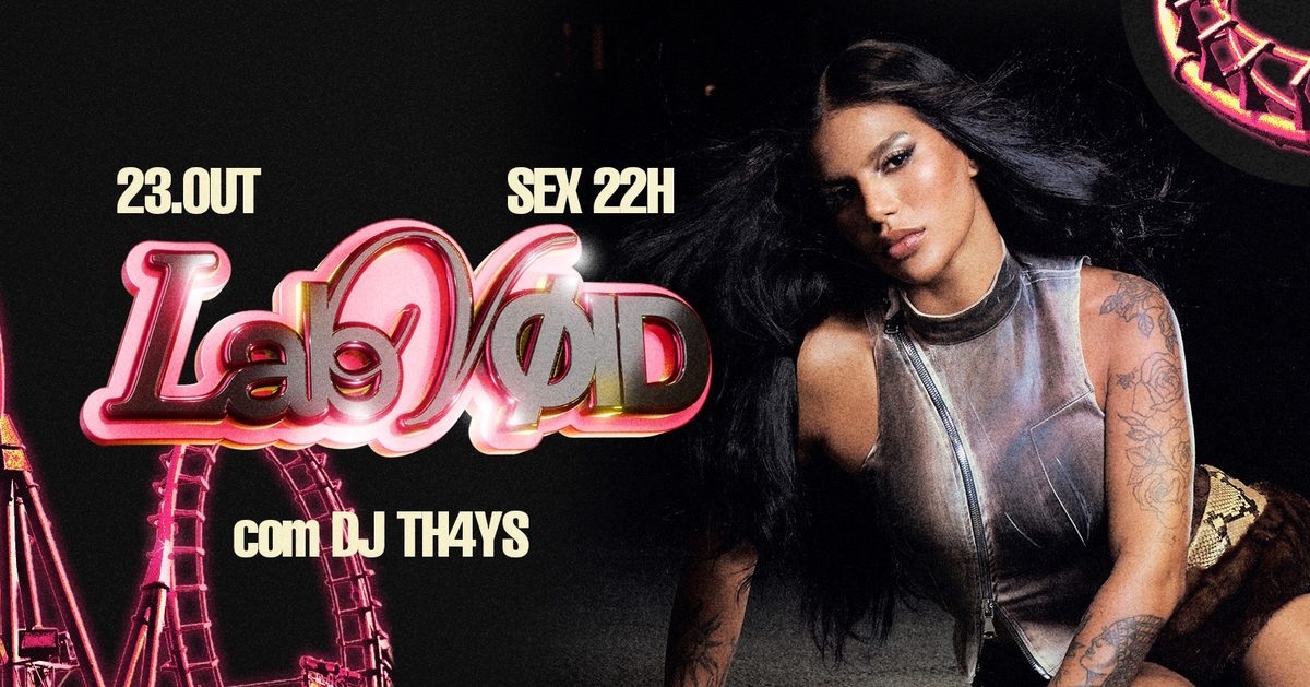 Imagem da fonte — LABVØID W/ DJ TH4YS