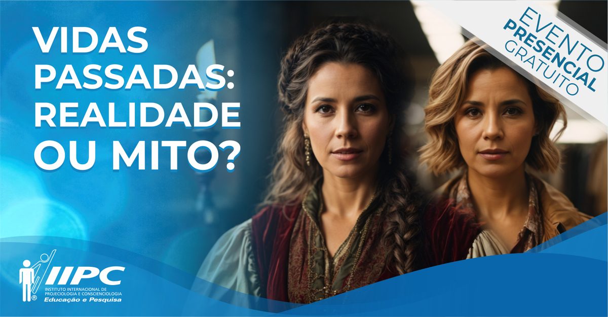 Imagem da fonte — Palestra Gratuita: Vidas Passadas - Realidade ou Mito? / Belo Horizonte - MG