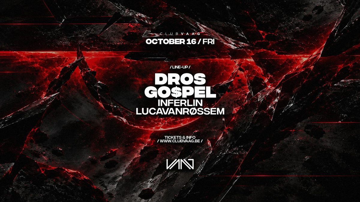 Imagem da fonte — 16/10 | Club Vaag Invites DROS & GO$PEL — Club Vaag
