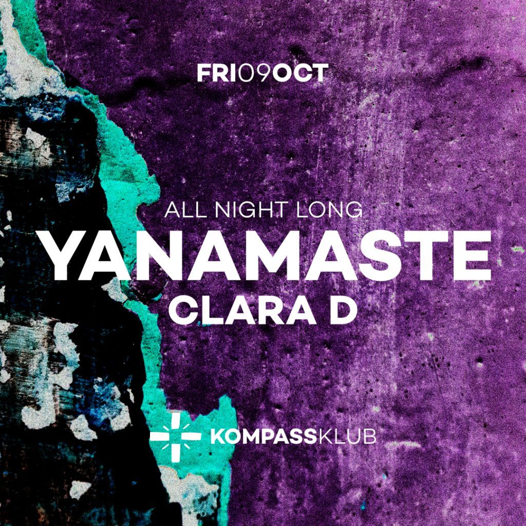 Imagem da fonte — Yanamaste at Kompass (ALL NIGHT LONG)