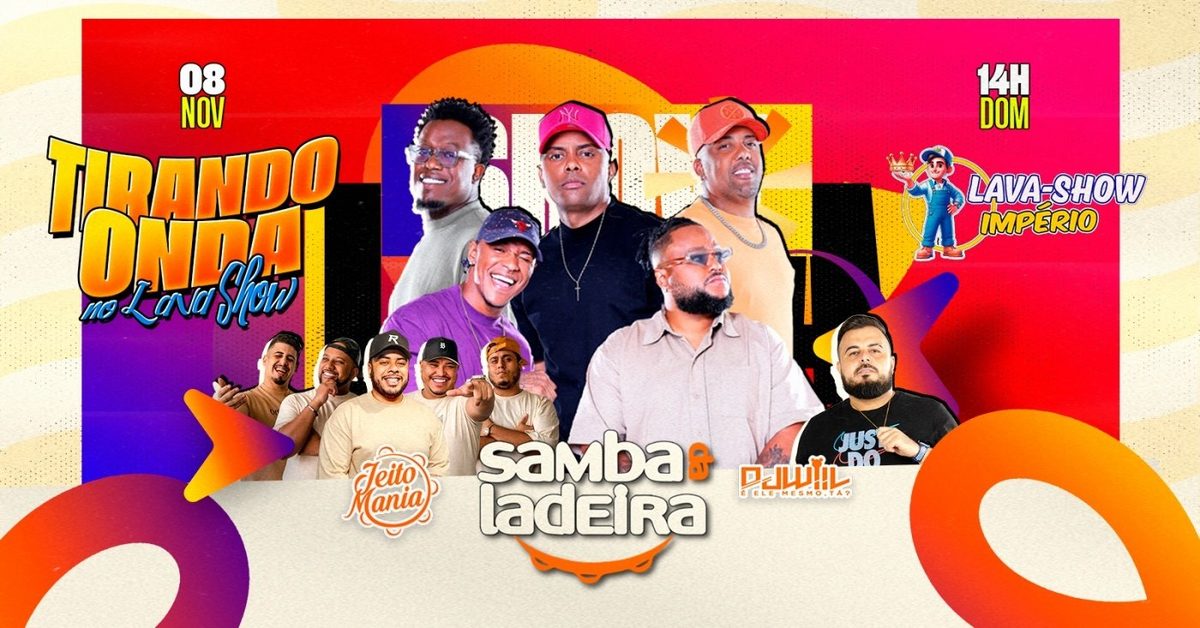 Imagen de la fuente — TIRANDO ONDA NO LAVA SHOW | SAMBA DA LADEIRA