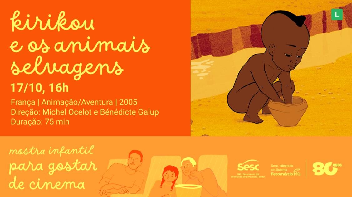 出典の画像 — MOSTRA PARA GOSTAR DE CINEMA: KIRIKOU E OS ANIMAIS SELVAGENS