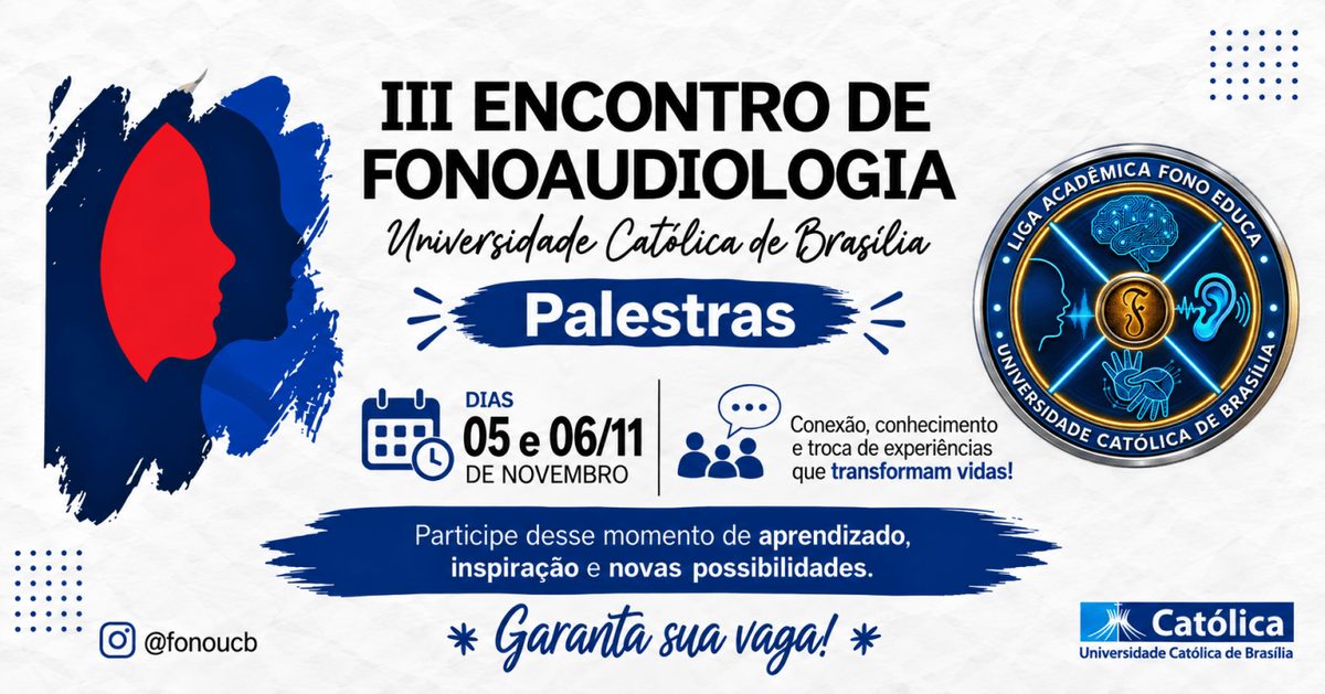 来源图片 — III Encontro de Fonoaudiologia UCB - Palestras
