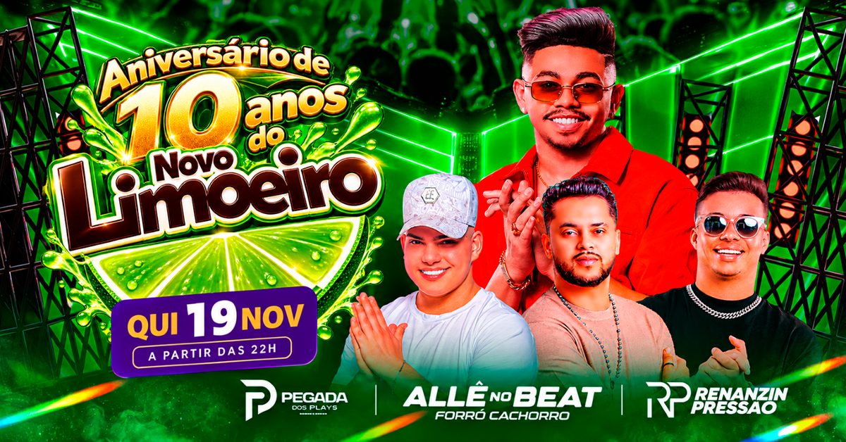 Imagem da fonte — Allê no Beat no Aniversário de 10 Anos do Novo Limoeiro
