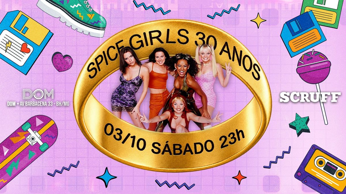 Imagem da fonte — SPICE GIRLS 30 ANOS (03/10) OFF ATÉ 0h* | RODADA DUPLA ATÉ 0h
