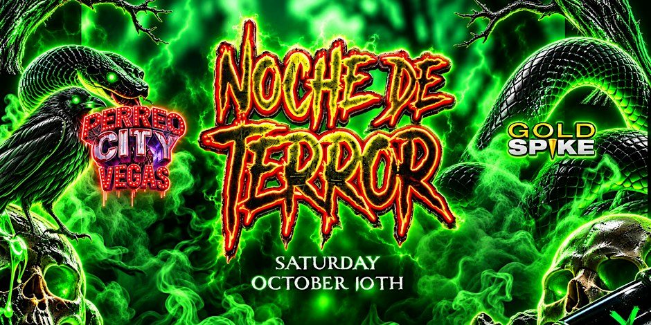 Afbeelding van de bron — PERREO CITY NOCHE DE TERROR @ GOLD SPIKE 21+ EVERYONE FREE W/RSVP