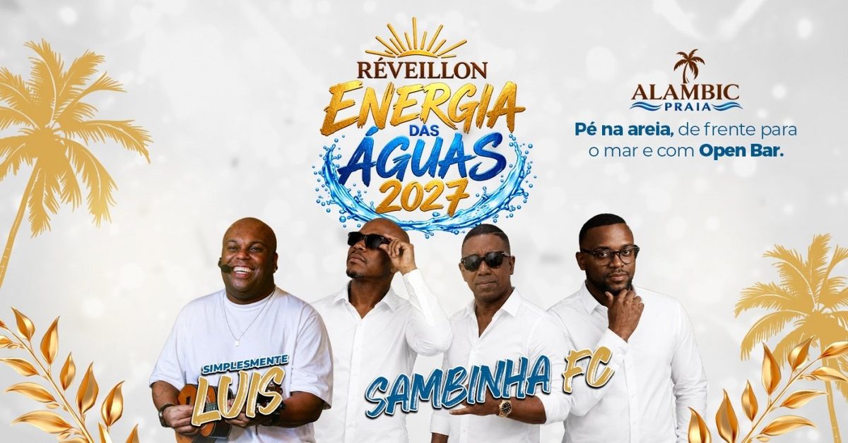 Imagem da fonte — RÉVEILLON ALAMBIC PRAIA 2027