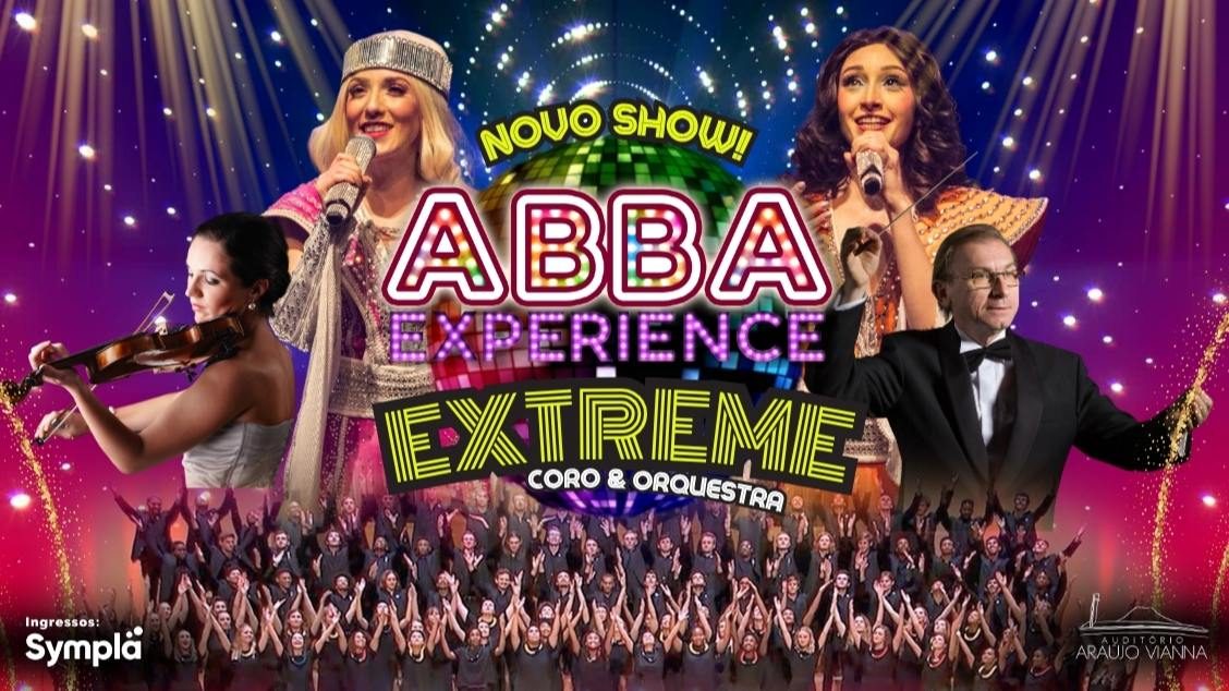 Imagem da fonte — ABBA EXPERIENCE EXTREME IN CONCERT - 06/12/26