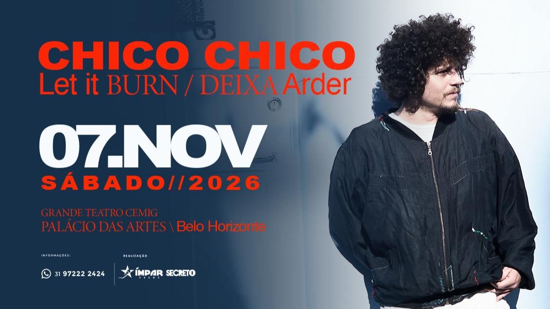 Bild der Quelle — Chico Chico - “Let It Burn / Deixa Arder” - 2026