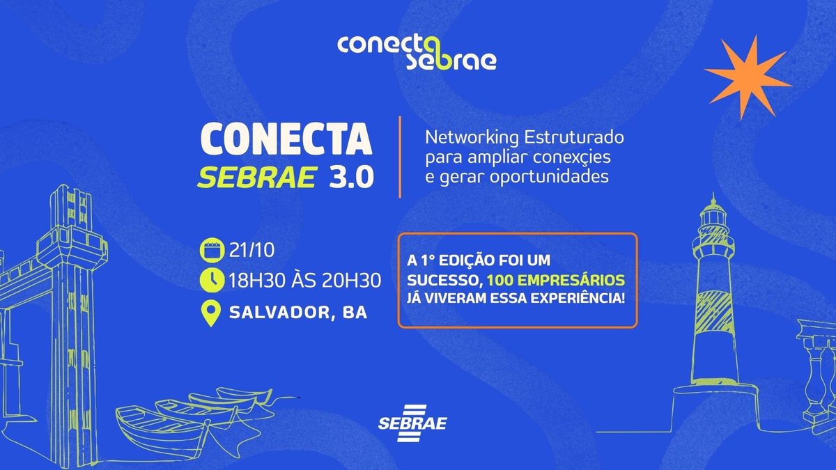 Immagine della fonte — Conecta Sebrae - Quando Salvador se conecta, tudo acontece!