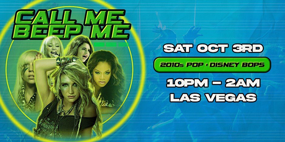 Imagem da fonte — Call Me Beep Me - Las Vegas - 2010s Pop & Disney Channel Bops - 21+