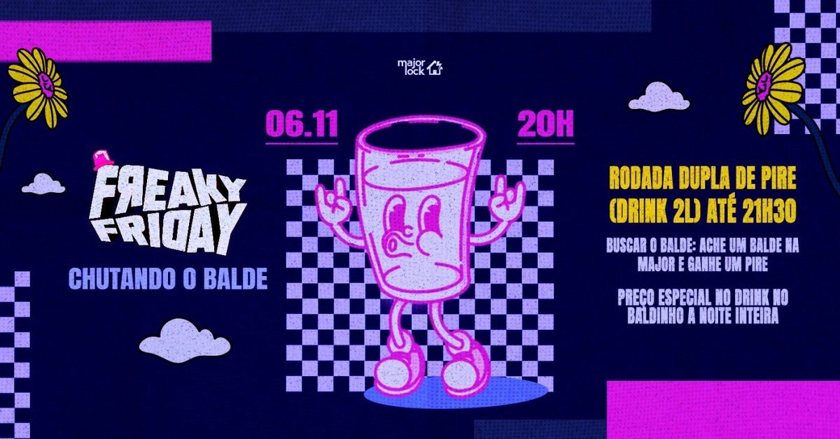 Imagem da fonte — Freaky Friday Chutando o balde|06/11 Major Lock