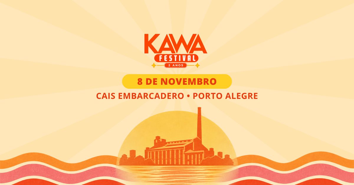 Imagem da fonte — KAWA FESTIVAL / Sunset Vibes - Dia 08/11