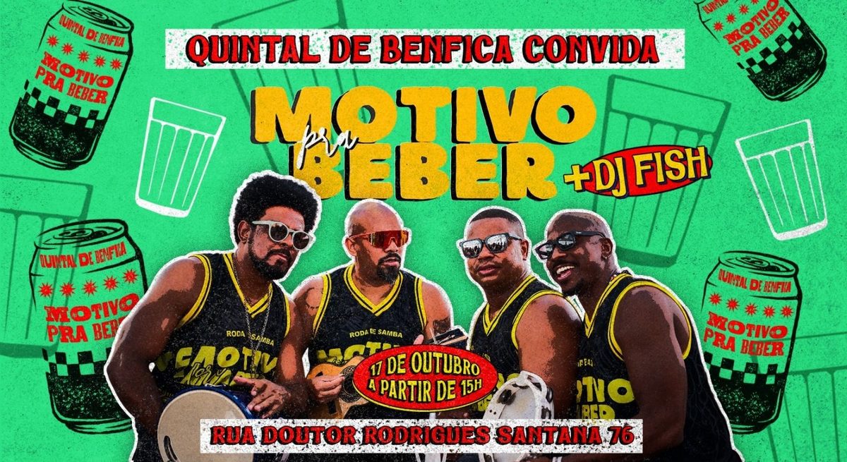 Bild der Quelle — Motivo Pra Beber & Dj FIsh no Quintal de Benfica