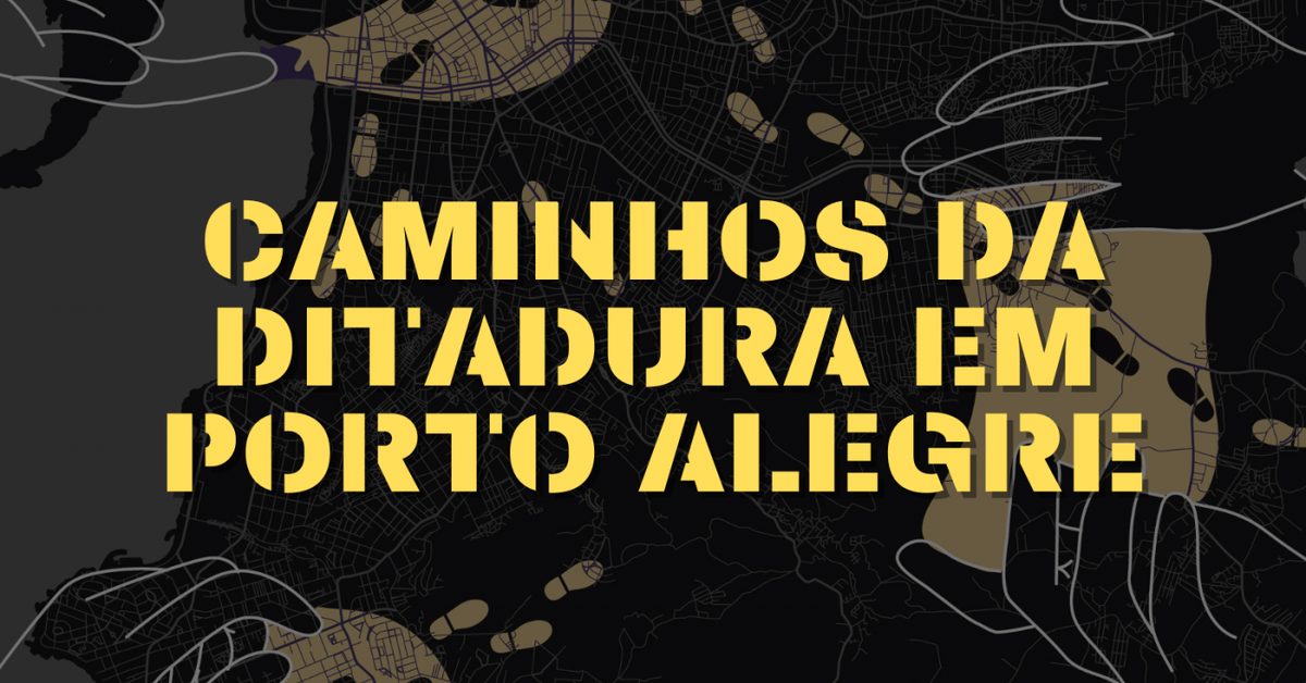 Bild der Quelle — [Bom Fim] Caminhos da Ditadura em Porto Alegre