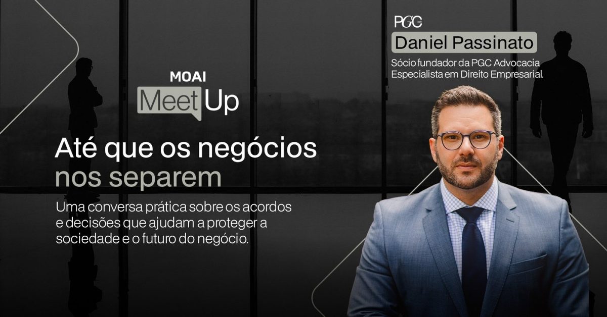 Imagem da fonte — MOAI Meetup | Até que os negócios nos separem