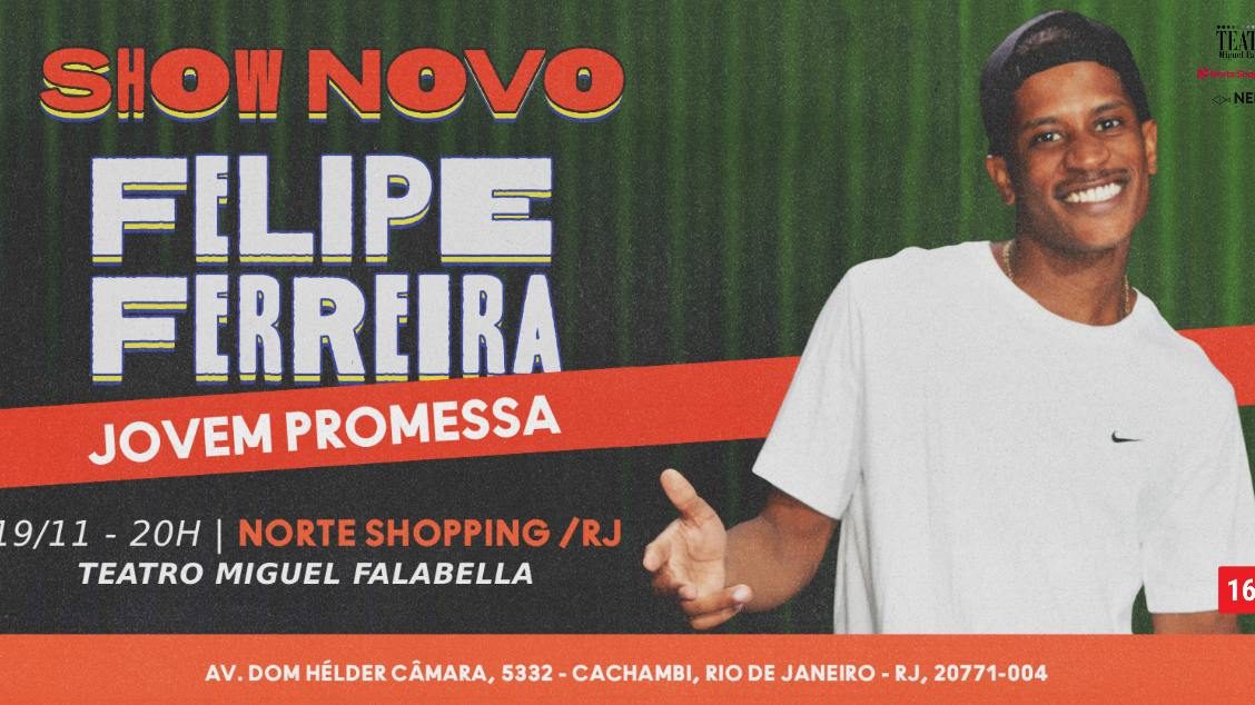 Imagen de la fuente — FELIPE FERREIRA - NOVO SHOW - NOVEMBRO