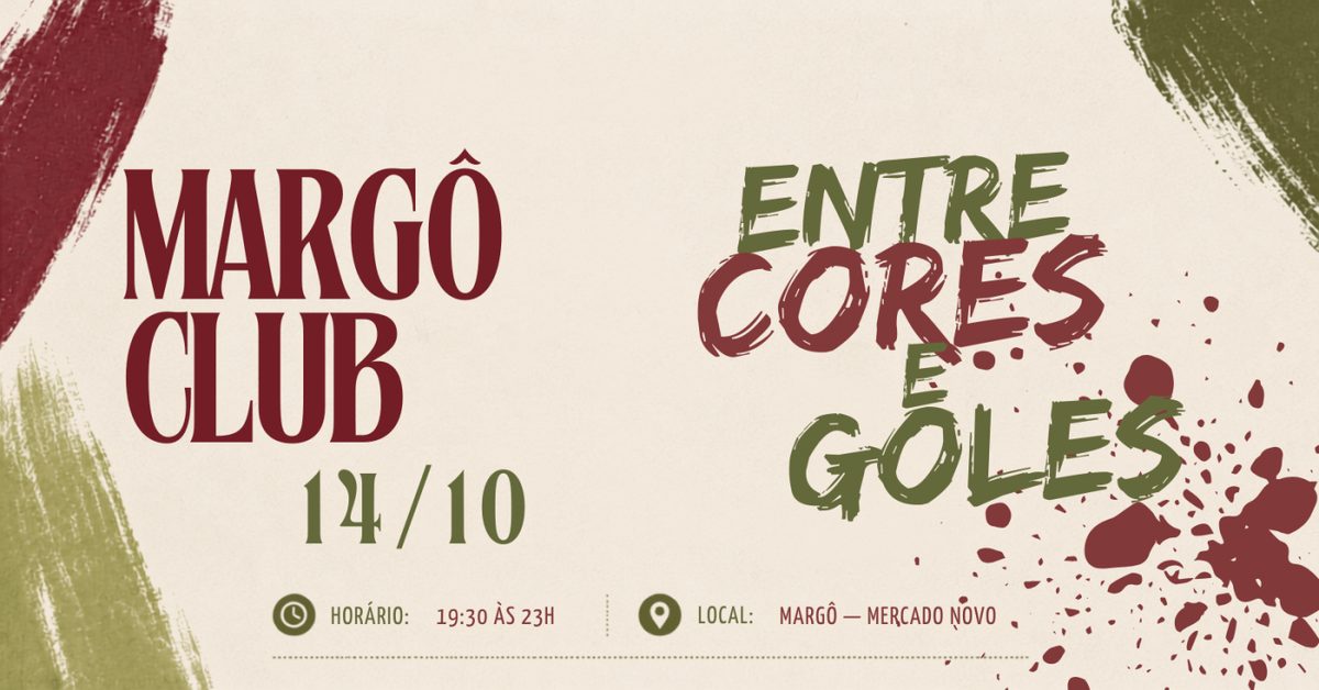 Source image — MARGÔ CLUB OUTUBRO: Entre Cores e Goles