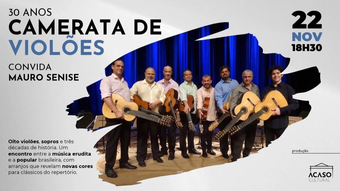 Imagem da fonte — Camerata de Violões convida Mauro Senise – 30 anos