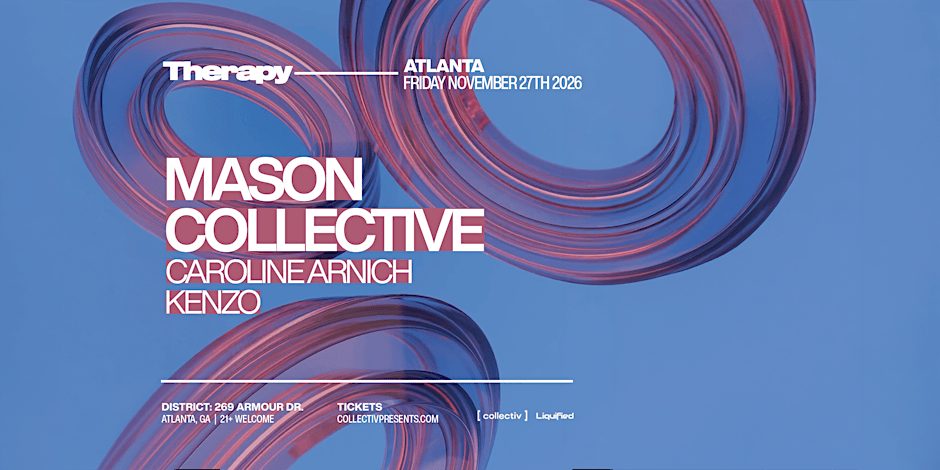 来源图片 — MASON COLLECTIVE | Friday November 27th 2026 | District Atlanta
