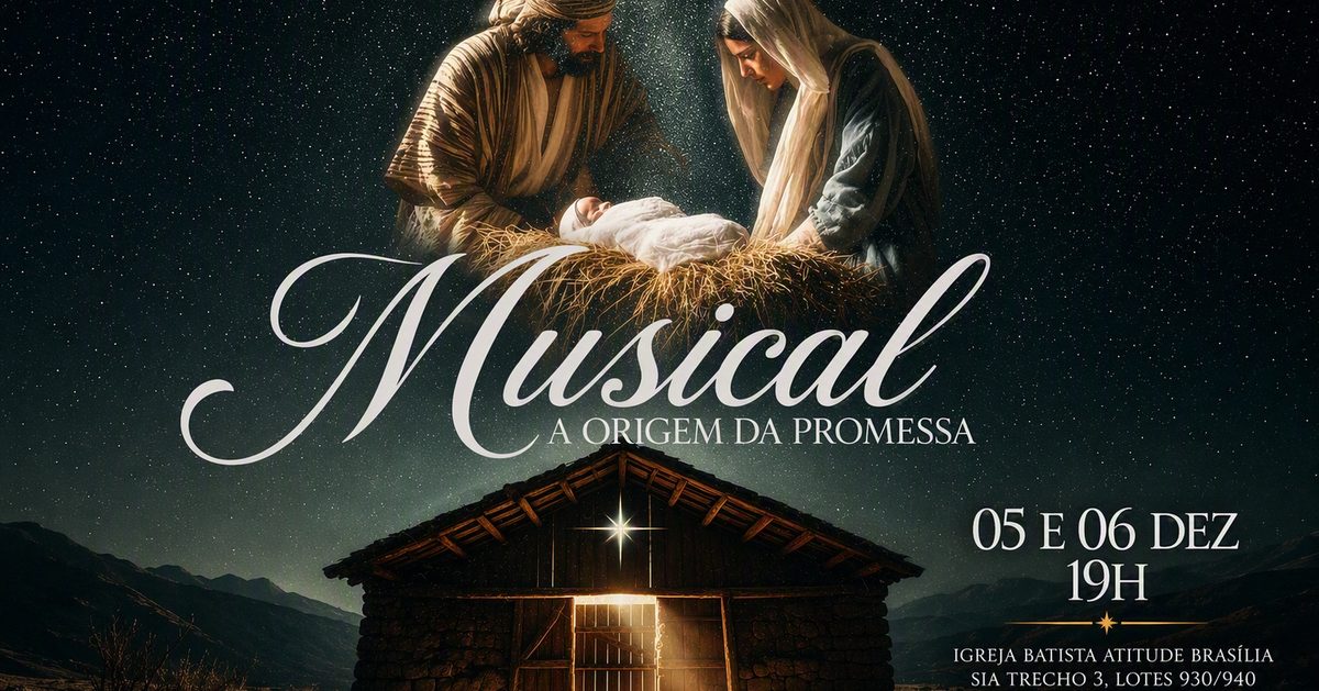 Imagem da fonte — MUSICAL A ORIGEM DA PROMESSA | 06 DE DEZEMBRO DE 2026