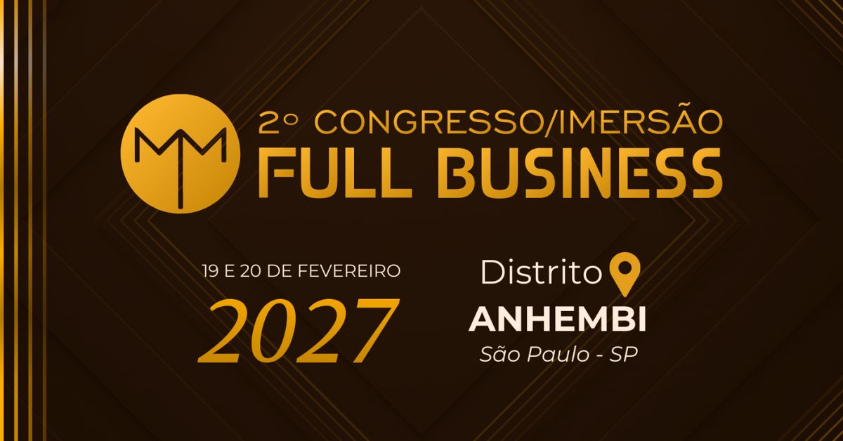 Imagen de la fuente — 2º CONGRESSO/IMERSÃO FULL BUSINESS - 2027