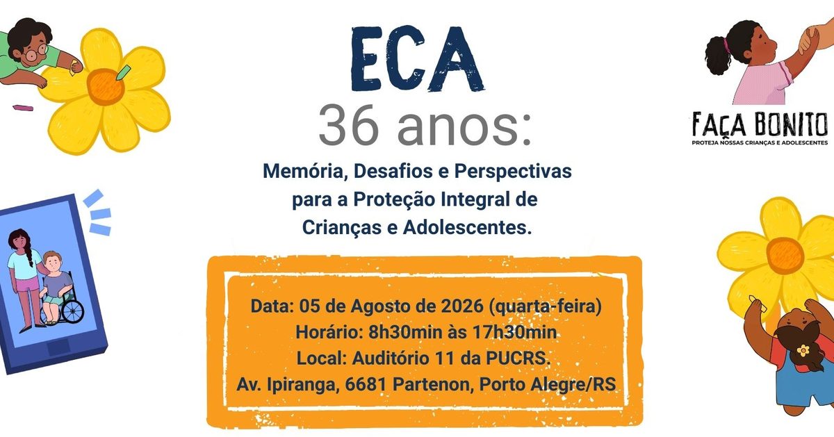 Imagem da fonte — ADIAMENTO do Seminário ECA 36 Anos para 17/11/2026, auditório do prédio 50, na PUCRS