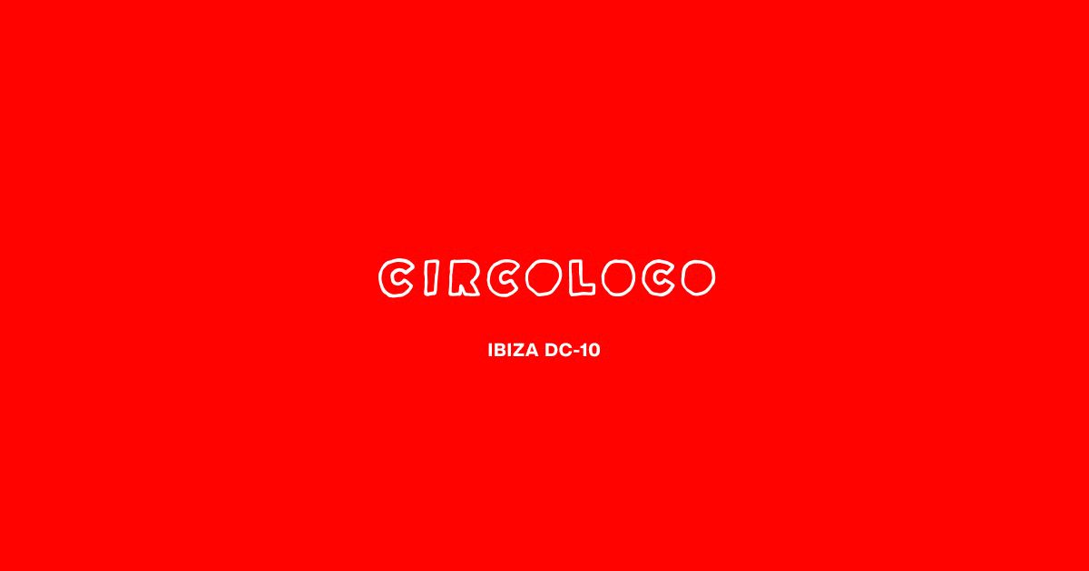 Imagen de la fuente — Circoloco DC-10 Ibiza 2026