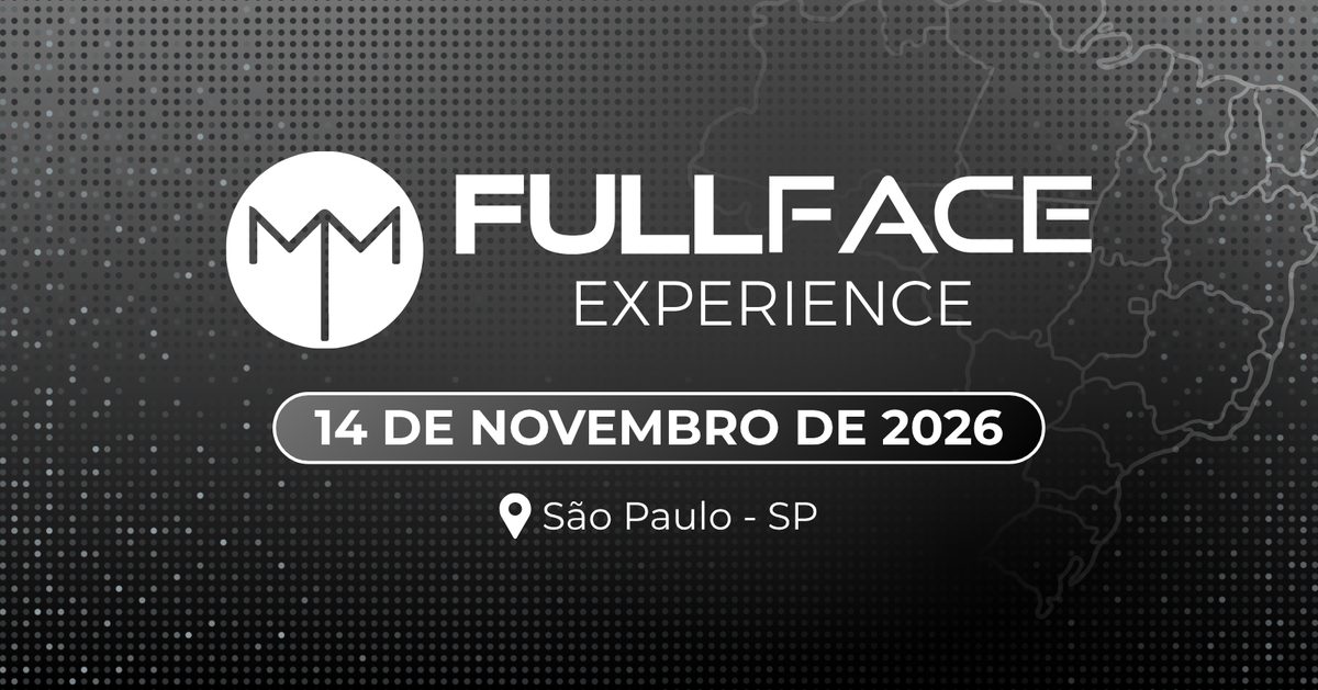 Imagem da fonte — 2º FULL FACE EXPERIENCE - SÃO PAULO - SP